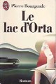  Achetez le livre d'occasion Le lac d'Orta de Pierre Bourgeade sur Livrenpoche.com 