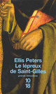  Achetez le livre d'occasion Le lépreux de Saint Gilles de Ellis Peters sur Livrenpoche.com 