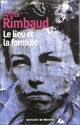  Achetez le livre d'occasion Le lieu et la formule de Arthur Rimbaud sur Livrenpoche.com 