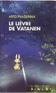  Achetez le livre d'occasion Le lièvre de Vatanen de Arto Paasilinna sur Livrenpoche.com 