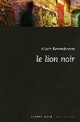  Achetez le livre d'occasion Le lion noir de Alain Berenboom sur Livrenpoche.com 
