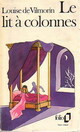  Achetez le livre d'occasion Le lit à colonnes de Louise De Vilmorin sur Livrenpoche.com 