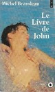  Achetez le livre d'occasion Le livre de John de Michel Braudeau sur Livrenpoche.com 