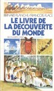  Achetez le livre d'occasion Le livre de la découverte du monde de Bernard Planche sur Livrenpoche.com 