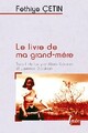  Achetez le livre d'occasion Le livre de ma grand-mère de Fethiyé Cetin sur Livrenpoche.com 