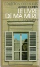  Achetez le livre d'occasion Le livre de ma mère de Albert Cohen sur Livrenpoche.com 