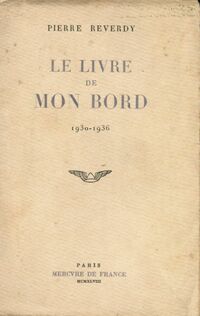  Achetez le livre d'occasion Le livre de mon bord 1930-1936 de Pierre Reverdy sur Livrenpoche.com 