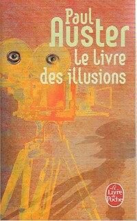  Achetez le livre d'occasion Le livre des illusions de Paul Auster sur Livrenpoche.com 