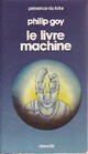  Achetez le livre d'occasion Le livre machine de Philip Goy sur Livrenpoche.com 