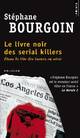  Achetez le livre d'occasion Le livre noir des serial killers de Stéphane Bourgoin sur Livrenpoche.com 