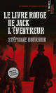  Achetez le livre d'occasion Le livre rouge de Jack l'éventreur de Stéphane Bourgoin sur Livrenpoche.com 