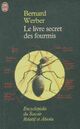  Achetez le livre d'occasion Le livre secret des fourmis de Bernard Werber sur Livrenpoche.com 