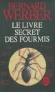  Achetez le livre d'occasion Le livre secret des fourmis de Bernard Werber sur Livrenpoche.com 