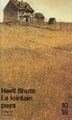  Achetez le livre d'occasion Le lointain pays de Nevil Shute sur Livrenpoche.com 