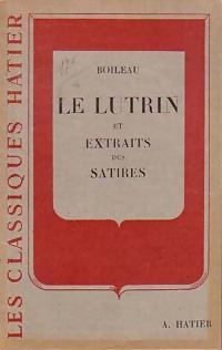  Achetez le livre d'occasion Le lutrin / Satires (extraits) de Nicolas Boileau sur Livrenpoche.com 