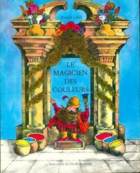  Achetez le livre d'occasion Le magicien des couleurs de Arnold Lobel sur Livrenpoche.com 