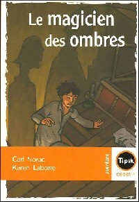  Achetez le livre d'occasion Le magicien des ombres de Carl Norac sur Livrenpoche.com 