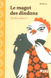 Achetez le livre d'occasion Le magot des dindons de Claudine Aubrun sur Livrenpoche.com 
