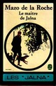  Achetez le livre d'occasion Le maître de Jalna de Mazo De la Roche sur Livrenpoche.com 