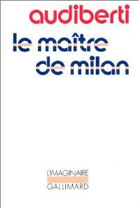 Achetez le livre d'occasion Le maître de Milan de Jacques Audiberti sur Livrenpoche.com 