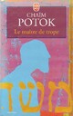  Achetez le livre d'occasion Le maître de Trope de Chaïm Potok sur Livrenpoche.com 