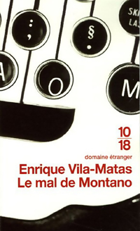  Achetez le livre d'occasion Le mal de Montano de Enrique Vila-Matas sur Livrenpoche.com 