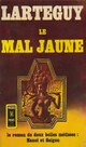  Achetez le livre d'occasion Le mal jaune de Jean Lartéguy sur Livrenpoche.com 