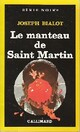  Achetez le livre d'occasion Le manteau de Saint Martin de Joseph Bialot sur Livrenpoche.com 