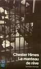  Achetez le livre d'occasion Le manteau de rêve de Chester Himes sur Livrenpoche.com 