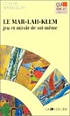  Achetez le livre d'occasion Le mar-lah-klem de Claude Martingay sur Livrenpoche.com 