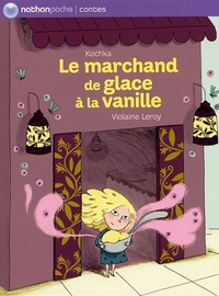  Achetez le livre d'occasion Le marchand de glaces à la vanille de Kochka sur Livrenpoche.com 