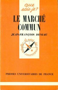  Achetez le livre d'occasion Le marché Commun de Gérard Deniau sur Livrenpoche.com 