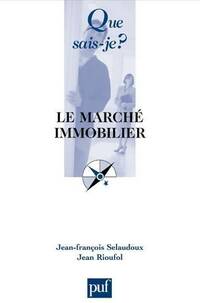  Achetez le livre d'occasion Le marché immobilier de Jean-François Sélaudoux sur Livrenpoche.com 