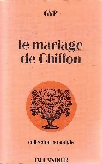  Achetez le livre d'occasion Le mariage de chiffon de GYP sur Livrenpoche.com 