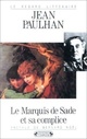  Achetez le livre d'occasion Le marquis de Sade et sa complice de Jean Paulhan sur Livrenpoche.com 