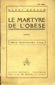 Achetez le livre d'occasion Le martyre de l'obèse de Henri Béraud sur Livrenpoche.com 
