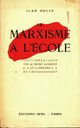  Achetez le livre d'occasion Le marxisme à l'école de Jean Rolin sur Livrenpoche.com 