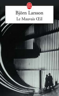  Achetez le livre d'occasion Le mauvais oeil de Björn Larsson sur Livrenpoche.com 