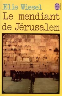  Achetez le livre d'occasion Le mendiant de Jérusalem de Elie Wiesel sur Livrenpoche.com 