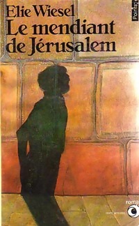  Achetez le livre d'occasion Le mendiant de Jérusalem de Elie Wiesel sur Livrenpoche.com 