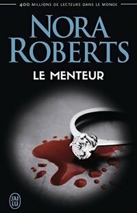  Achetez le livre d'occasion Le menteur de Nora Roberts sur Livrenpoche.com 