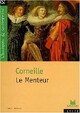  Achetez le livre d'occasion Le menteur de Pierre Corneille sur Livrenpoche.com 