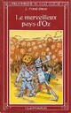  Achetez le livre d'occasion Le merveilleux pays d'Oz de Frank Lyman Baum sur Livrenpoche.com 