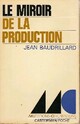  Achetez le livre d'occasion Le miroir de la production de Jean Baudrillard sur Livrenpoche.com 