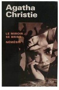  Achetez le livre d'occasion Le miroir se brisa / Némésis de Agatha Christie sur Livrenpoche.com 