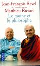  Achetez le livre d'occasion Le moine et le philosophe de Matthieu Ricard sur Livrenpoche.com 