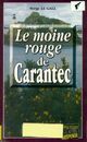  Achetez le livre d'occasion Le moine rouge de Carantec de Serge Le Gall sur Livrenpoche.com 