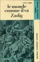  Achetez le livre d'occasion Le monde comme il va / Zadig de Voltaire sur Livrenpoche.com 