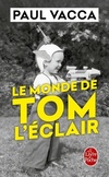  Achetez le livre d'occasion Le monde de Tom l'éclair sur Livrenpoche.com 