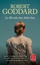  Achetez le livre d'occasion Le monde des Abberley de Robert Goddard sur Livrenpoche.com 